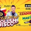 Plakat disco polo night z Czadoman i masters w Dublinie